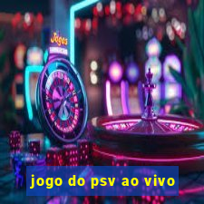 jogo do psv ao vivo